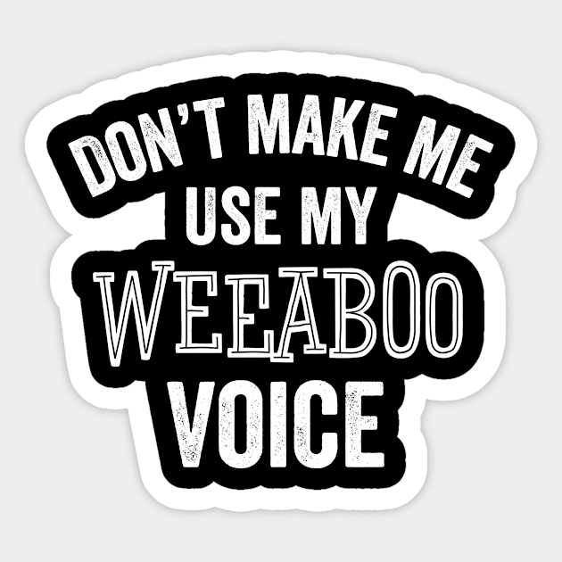Weeaboo Voice Funny Anime Manga Japanese Art Music Fan Gift Sticker by HuntTreasures
